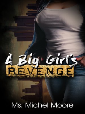 cover image of A Big Girl's Revenge